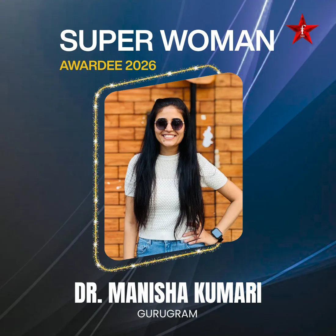 Super Women Awardee Dr. Manisha Kumari